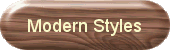 Modern Styles